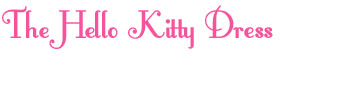 The Hello Kitty Dress
