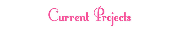 Sewing Projects by Era - Current Projects