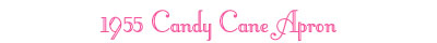 Candy Cane Apron