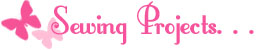 Sewing Projects