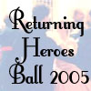 Returning Heroes Ball 2005